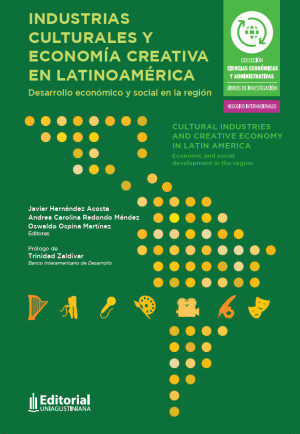 Industrias culturales y economía creativa en Latinoamérica: Desarrollo económico y social en la región